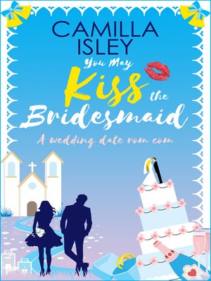 cover image of You May Kiss the Bridesmaid
